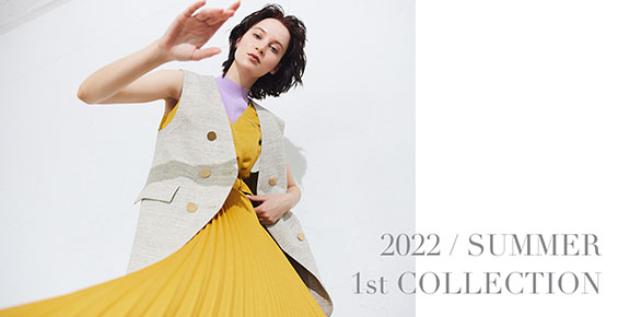 2022 / SUMMER 1st COLLECTION