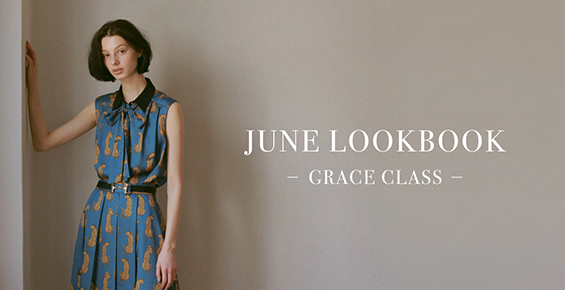 JUNE LOOKBOOK -Grace class-