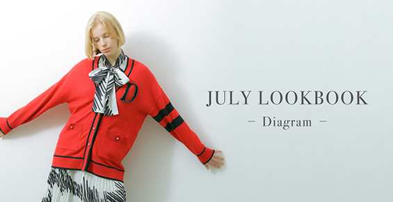 JULY LOOKBOOK -Diagram-