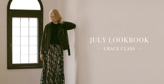 JULY LOOKBOOK -Grace Class-