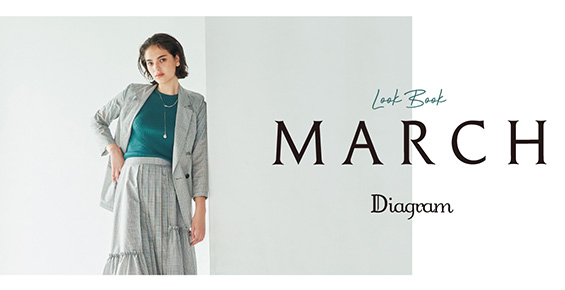 MARCH LOOKBOOK -Diagram-