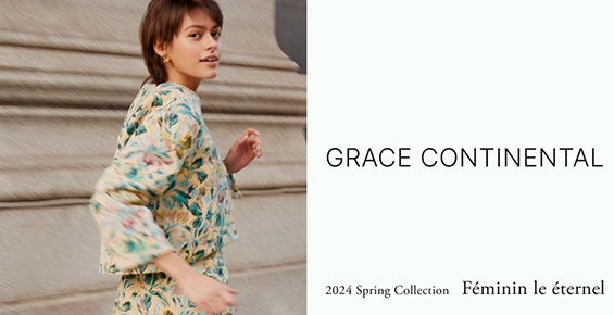 2024 SPRING COLLECTION -GRACE CONTINENTAL-